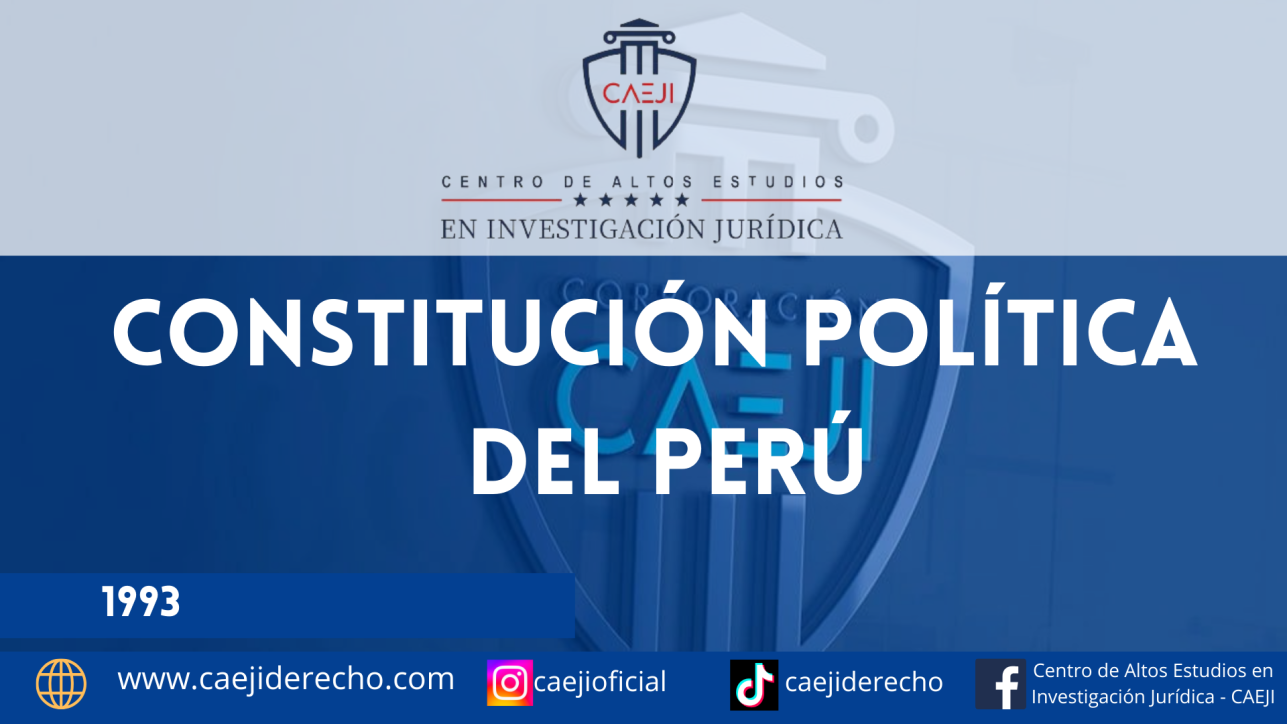 CONSTITUCIÓN POLÍTICA DEL PERÚ